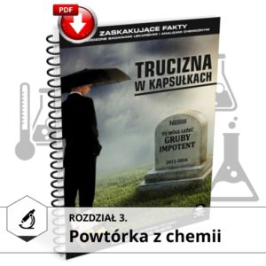 ksiazka trucizna w kapsulkach rozdzial 3 powtorka z chemii