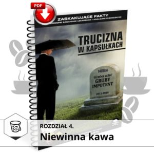 ksiazka trucizna w kapsulkach rozdzial 4 niewinna kawa