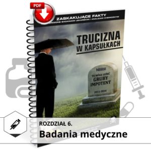 ksiazka trucizna w kapsulkach rozdzial 6 badania medyczne